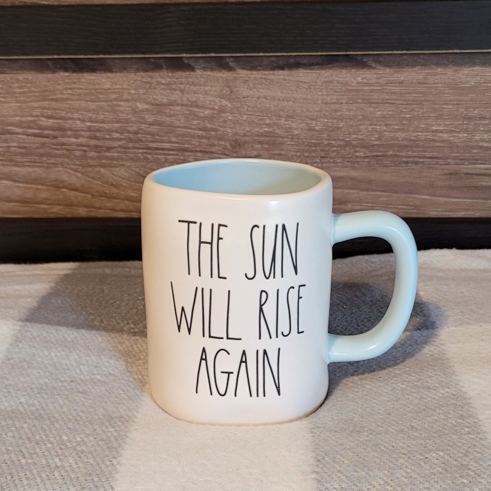 Rae Dunn Mug "THE SUN WILL RISE AGAIN"